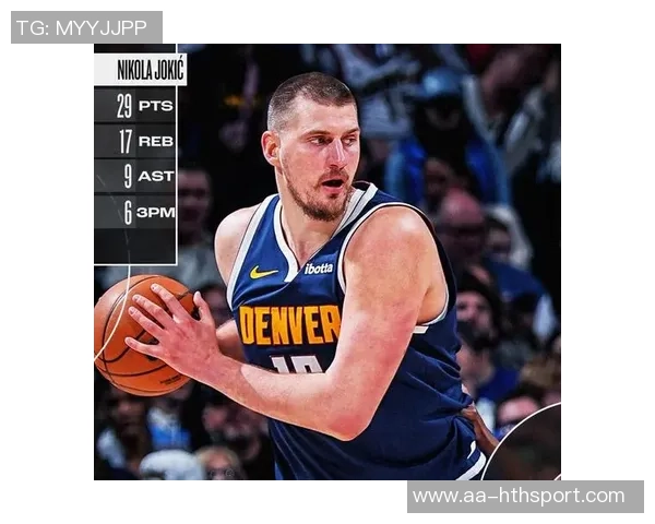 有记录以来半场15105表现统计约基奇遥遥领先詹姆斯紧随其后 有记录以来半场15105表现统计约基奇遥遥领先詹姆斯紧随其后